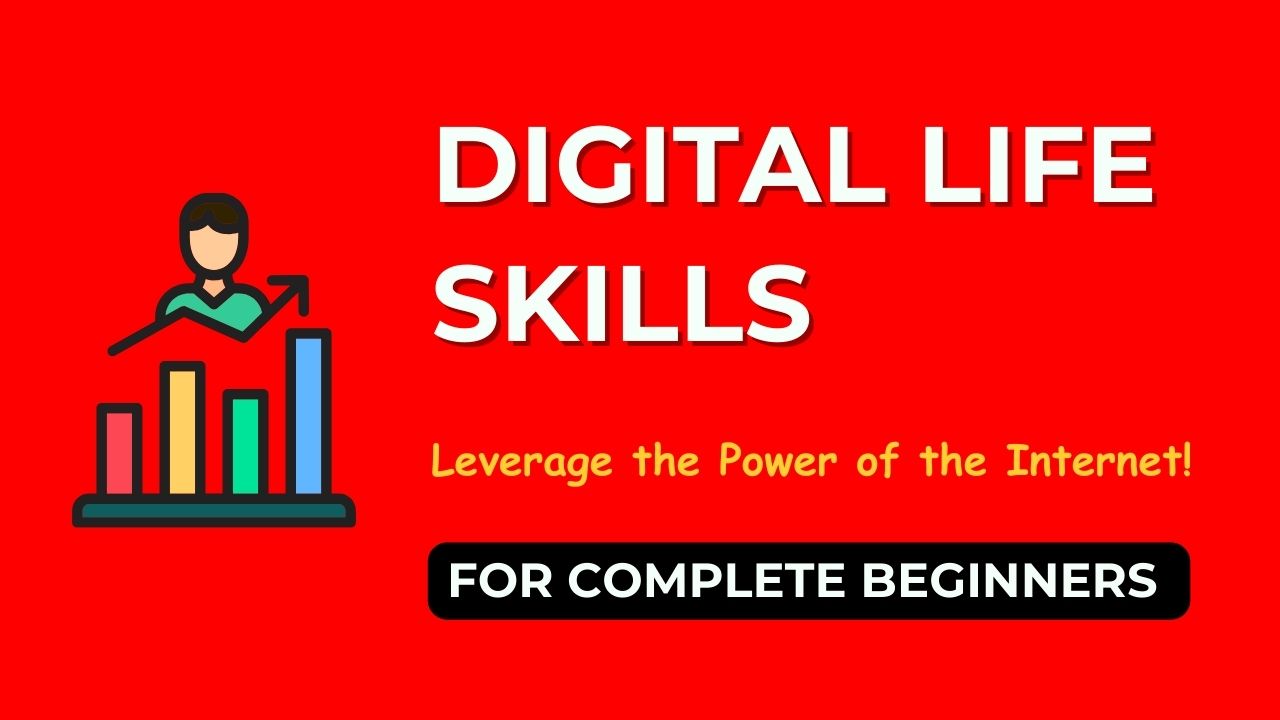 A Complete Introduction to Digital Life Skills Course (A Beginners ...