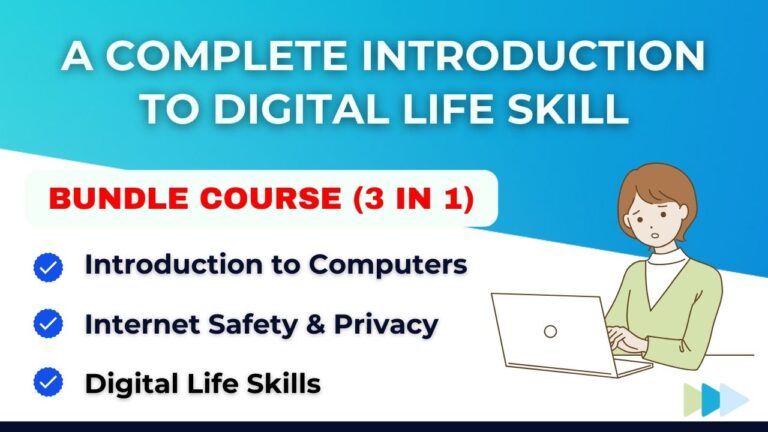 A Complete Introduction to Digital Life Skills Course (A Beginners Guide)