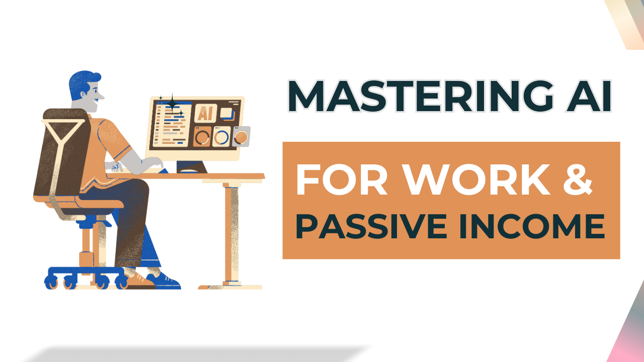 Mastering AI for Work, Impact & Income: 5‑Day Intensive Course for Professionals